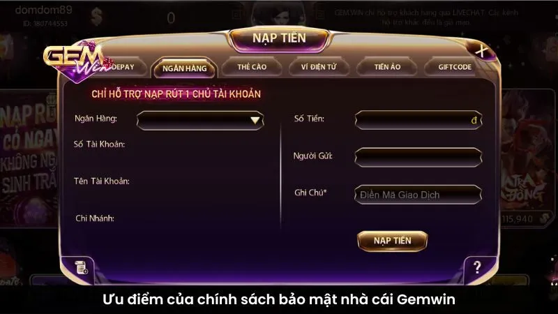 Ưu điểm của chính sách bảo mật nhà cái Gemwin