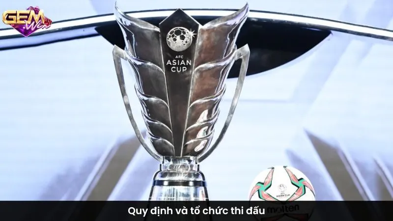 Quy định và tổ chức thi đấu